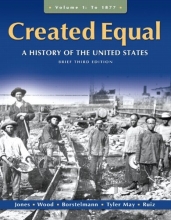 Cover art for Created Equal: A History of the United States, Brief Edition, Volume 1 (3rd Edition)