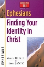 Cover art for Ephesians: Finding Your Identity in Christ (Christianity 101 Bible Studies)
