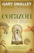 Cover art for La Llave Al Corazn De Tu Hijo
