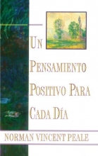 Cover art for Un Pensamiento Positivo Para Cada DA: (Positive Thinking Every Day) (Spanish Edition)