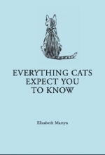 Cover art for Everything Your Cat Expects You to Know