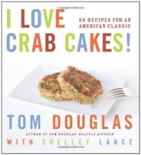 Cover art for I Love Crab Cakes! 50 Recipes for an American Classic