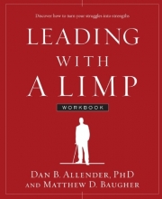 Cover art for Leading with a Limp Workbook: Discover How to Turn Your Struggles into Strengths