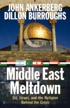 Cover art for Middle East Meltdown: Oil, Israel, and the Religion Behind the Crisis