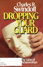 Cover art for Dropping Your Guard : The Value of Open Relationships (Bible Study Guide)