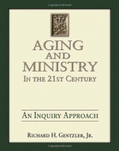 Cover art for Aging and Ministry in the 21st Century: An Inquiry Approach