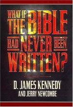 Cover art for What if the Bible Had Never Been Written?