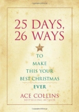 Cover art for 25 Days, 26 Ways to Make This Your Best Christmas Ever