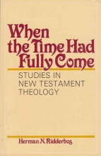 Cover art for When the Time Had Fully Come: Studies in New Testament Theology