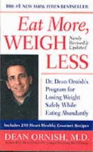 Cover art for Eat More, Weigh Less: Dr. Dean Ornish's Program for Losing Weight Safely While Eating Abundantly