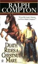Cover art for Ralph Compton Death Rides a Chestnut Mare (Signet Historical Fiction)
