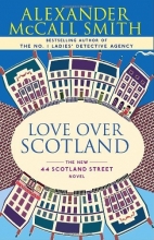 Cover art for Love Over Scotland (Series Starter, 44 Scotland Street #3)