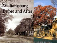 Cover art for Williamsburg Before and After: The Rebirth of Virginia's Colonial Capital