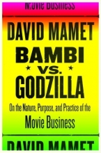 Cover art for Bambi vs. Godzilla: On the Nature, Purpose, and Practice of the Movie Business