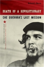 Cover art for Death of a Revolutionary: Che Guevara's Last Mission