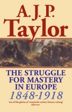 Cover art for The Struggle for Mastery in Europe: 1848-1918 (Oxford History of Modern Europe)