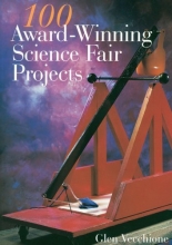 Cover art for 100 Award-winning Science Fair Projects