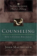 Cover art for Counseling: How to Counsel Biblically (MacArthur Pastor's Library)