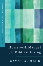 Cover art for A Homework Manual for Biblical Living: Family and Marital Problems (Homework Manual for Biblical Living, Volume 2)