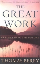 Cover art for The Great Work: Our Way into the Future