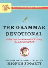 Cover art for The Grammar Devotional: Daily Tips for Successful Writing from Grammar Girl (TM) (Quick & Dirty Tips)