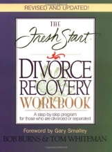 Cover art for The Fresh Start Divorce Recovery Workbook: A Step-by-Step Program for Those Who Are Divorced or Separated