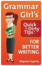 Cover art for Grammar Girl's Quick and Dirty Tips for Better Writing (Quick & Dirty Tips)