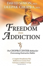 Cover art for Freedom from Addiction: The Chopra Center Method for Overcoming Destructive Habits