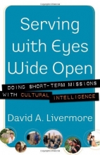 Cover art for Serving with Eyes Wide Open: Doing Short-Term Missions with Cultural Intelligence