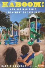 Cover art for KaBOOM!: How One Man Built a Movement to Save Play