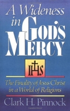 Cover art for A Wideness in God's Mercy: The Finality Of Jesus Christ In A World Of Religions