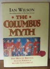 Cover art for The Columbus Myth: Did Men of Bristol Reach America Before Columbus?
