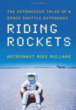 Cover art for Riding Rockets: The Outrageous Tales of a Space Shuttle Astronaut