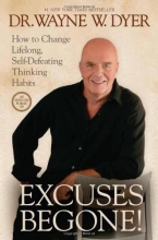 Cover art for Excuses Begone!: How to Change Lifelong, Self-Defeating Thinking Habits