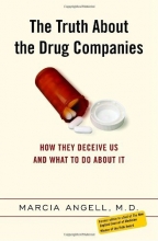 Cover art for The Truth About the Drug Companies: How They Deceive Us and What to Do About It