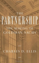Cover art for The Partnership: The Making of Goldman Sachs