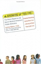 Cover art for Growing Up Too Fast: The Rimm Report on the Secret World of America's Middle Schoolers