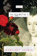 Cover art for Elizabeth I: A Novel