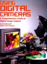 Cover art for Using Digital Cameras: A Comprehensive Guide to Digital Image Capture (Practical Photography Books)