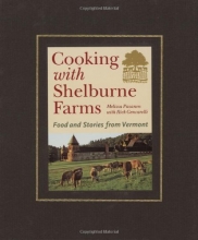 Cover art for Cooking with Shelburne Farms: Food and Stories from Vermont (Shelburne Farms Books)