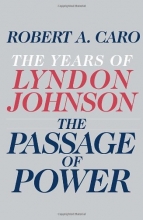 Cover art for The Passage of Power: The Years of Lyndon Johnson