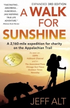Cover art for A Walk for Sunshine: A 2,160 Mile Expedition for Charity on the Appalachian Trail, 3rd Edition