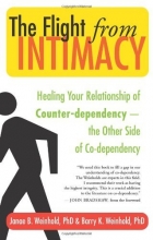 Cover art for The Flight from Intimacy: Healing Your Relationship of Counter-dependence - The Other Side of Co-dependency