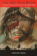 Cover art for The Tree that Bends: Discourse, Power, and the Survival of Maskoki People