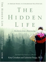Cover art for The Hidden Life: Revelations from a Holy Journey