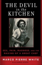 Cover art for The Devil in the Kitchen: Sex, Pain, Madness and the Making of a Great Chef