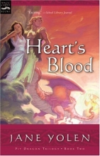 Cover art for Heart's Blood: The Pit Dragon Chronicles, Volume Two