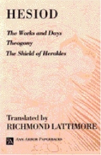 Cover art for The Works and Days; Theogony; The Shield of Herakles (Ann Arbor Paperbacks)