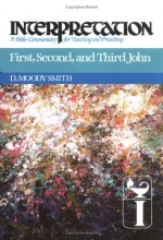 Cover art for First, Second, and Third John: Interpretation: A Bible Commentary for Teaching and Preaching (Interpretation: A Bible Commentary for Teaching & Preaching)