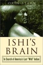 Cover art for Ishi's Brain: In Search of America's Last "Wild" Indian